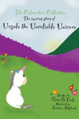 Cover of Ursula the Unreliable Unicorn