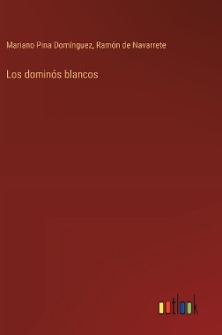 Cover of Los dominós blancos