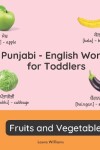 Book cover for Punjabi - English Words for Toddlers - Fruits and Vegetables