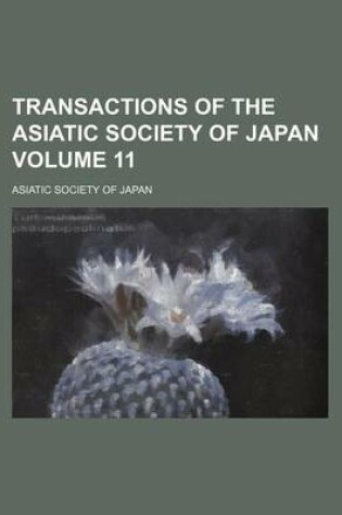 Cover of Transactions of the Asiatic Society of Japan Volume 11