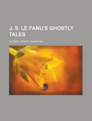 Book cover for J. S. Le Fanu's Ghostly Tales, Volume 5