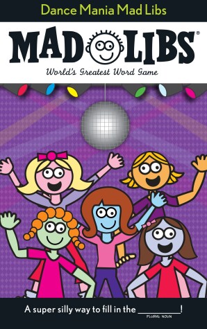 Book cover for Dance Mania Mad Libs