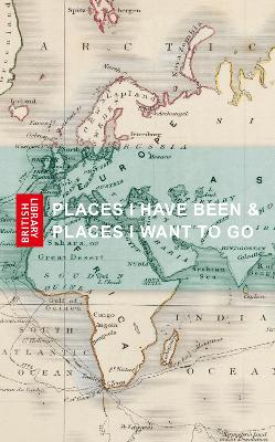 Cover of Places I Have Been & Places I Want to Go