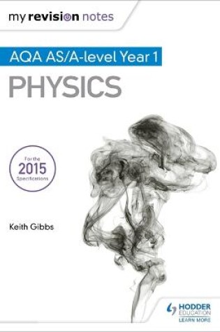 Cover of My Revision Notes: AQA AS Physics