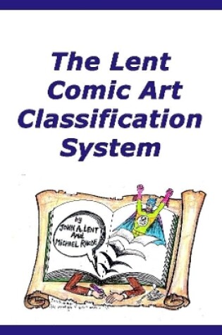 Cover of The Lent Comic Art Classification System