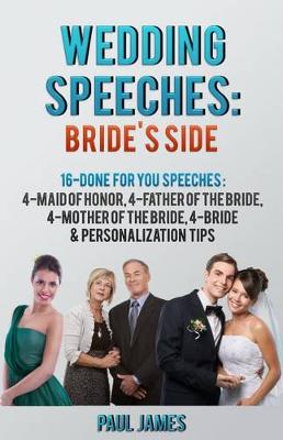 Book cover for Wedding Speeches: Bride's Side: 16 Done for You Speeches