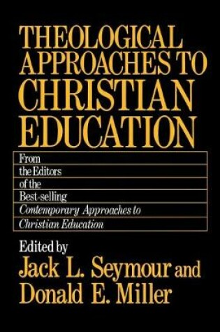 Cover of Theological Approaches to Christian Education