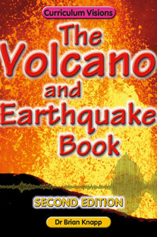 Cover of The Volcano and Earthquake Book