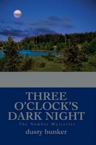 Cover of Three O'Clock's Dark Night