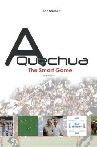 Cover of A Quechua Polo - The Smart Game