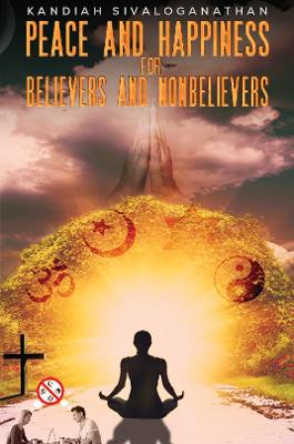 Book cover for Peace and Happiness for Believers and Nonbelievers