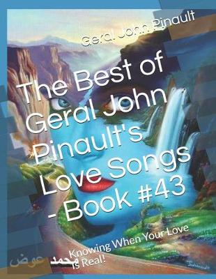 Book cover for The Best of Geral John Pinault's Love Songs - Book #43