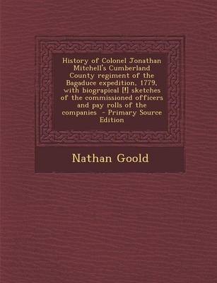 Book cover for History of Colonel Jonathan Mitchell's Cumberland County Regiment of the Bagaduce Expedition, 1779, with Biograpical [!] Sketches of the Commissioned