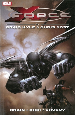 Book cover for X-force By Craig Kyle & Chris Yost: The Complete Collection Volume 1