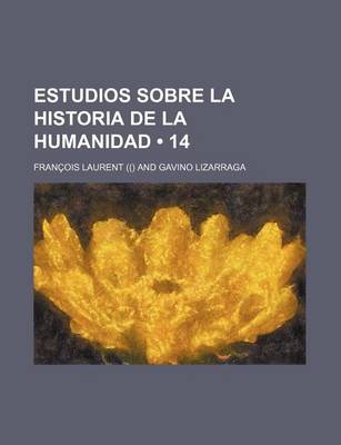 Book cover for Estudios Sobre La Historia de La Humanidad (14)