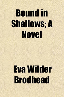 Book cover for Bound in Shallows; A Novel