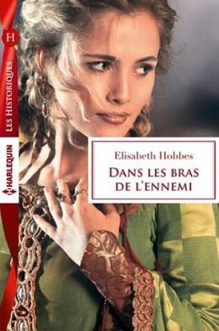 Cover of Dans Les Bras de L'Ennemi