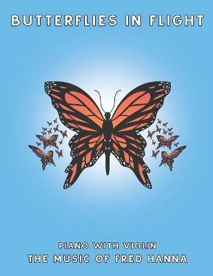 Book cover for Butterflies in Flight (Piano with Violin)