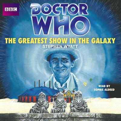 Book cover for Doctor Who: The Greatest Show In The Galaxy
