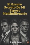 Book cover for El Oscuro Secreto De Mi Esposo Multimillonario Volumen6