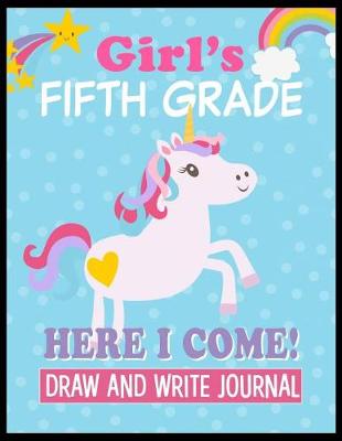 Book cover for Fifth Grade Here I Come Draw and Write Journal