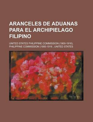Book cover for Aranceles de Aduanas Para El Archipielago Filipino