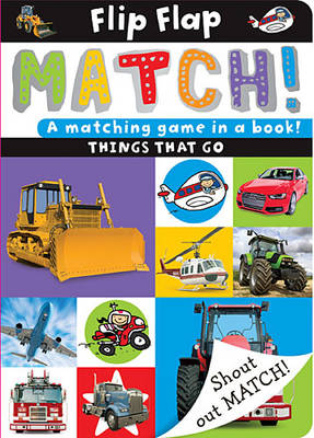 Book cover for Flip, Flap, Match! Things That Go