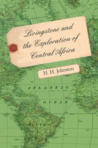 Cover of Livingstone And The Exploration Of Central Africa
