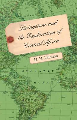 Book cover for Livingstone And The Exploration Of Central Africa