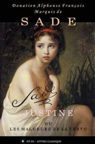 Cover of Justine Ou Les Malheurs de La Vertu (Texte Integral)