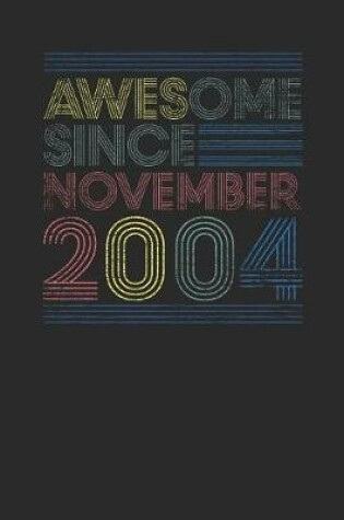 Cover of Awesome Since November 2004