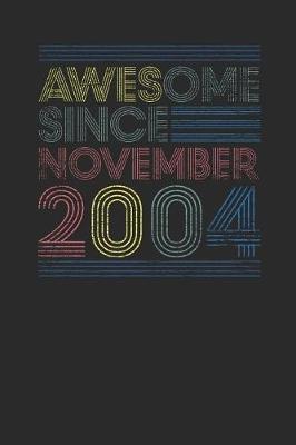 Book cover for Awesome Since November 2004