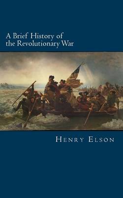 Book cover for A Brief History of the Revolutionary War