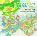 Book cover for Why Can't I Live Forever?