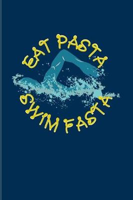 Book cover for Eat Pasta Swim Fasta