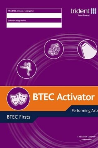 Cover of BTEC Activator: BTEC Firsts in Performing Arts