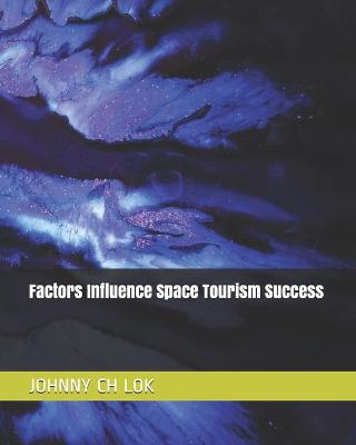 Book cover for Factors Influence Space Tourism Success