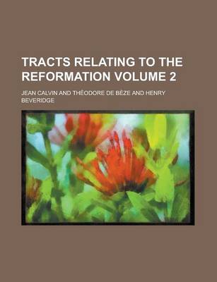 Book cover for Tracts Relating to the Reformation (Volume 2)