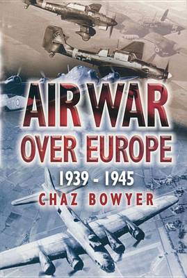 Book cover for Air War Over Europe, 1939-1945