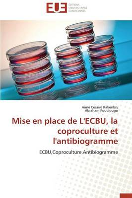 Book cover for Mise En Place de l'Ecbu, La Coproculture Et l'Antibiogramme