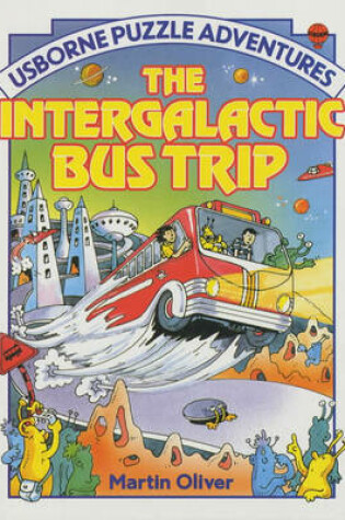 Cover of The Intergalactic Bus Trip