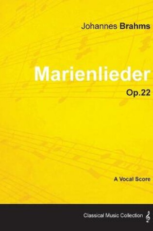 Cover of Marienlieder - A Vocal Score Op.22 (1860)