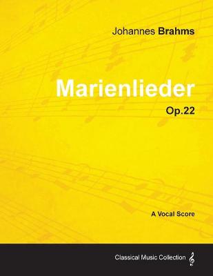 Book cover for Marienlieder - A Vocal Score Op.22 (1860)