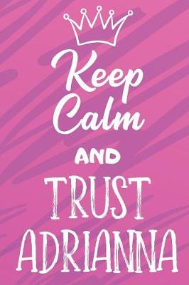 Book cover for Keep Calm And Trust Adrianna