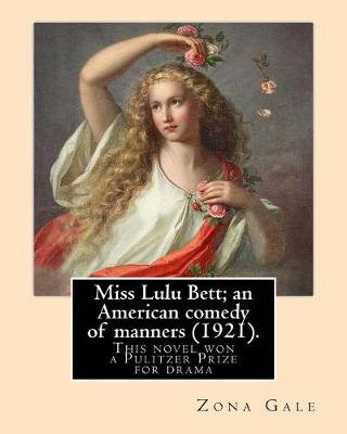 Book cover for Miss Lulu Bett; an American comedy of manners (1921). By