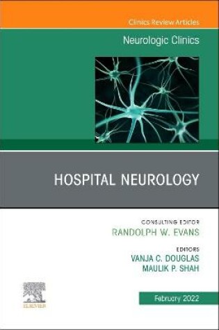 Cover of Hospital Neurology, An Issue of Neurologic Clinics