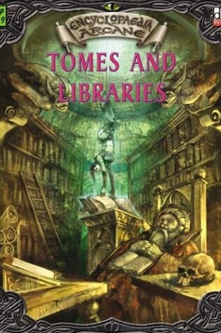 Cover of Encyclopaedia Arcane: Tomes and Libraries