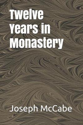 Book cover for Twelve Years in Monastery