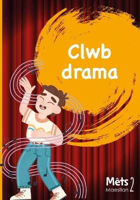 Book cover for Mêts Maesllan 2 - Clwb Drama