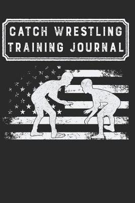 Book cover for Catch Wrestling Training Journal